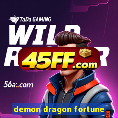 demon dragon fortune